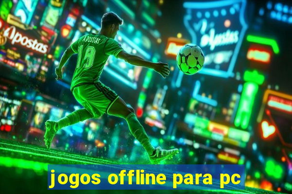 jogos offline para pc